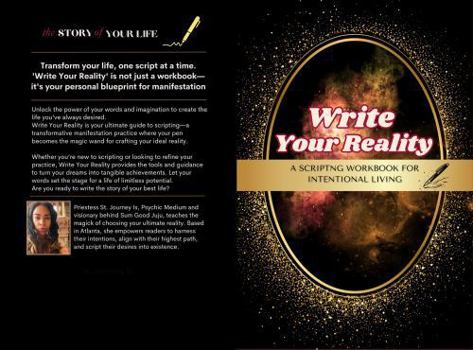 Paperback Write Your Reality: A Scripting Workbook for Intentional Living Book