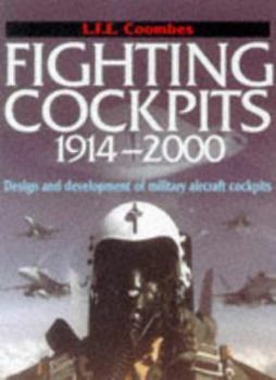 Hardcover Fighting Cockpits 1914-2000: Design and Development of Military Aircraft Cockpits Book