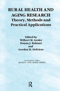 Paperback Rural Health and Aging Research: Theory, Methods, and Practical Applications Book