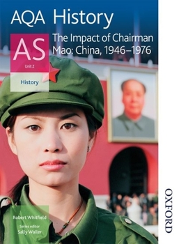 Paperback Aqa History As: Unit 2 - The Impact of Chairman Mao: China, 1946-1976 Book