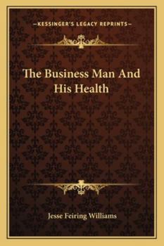 Paperback The Business Man And His Health Book