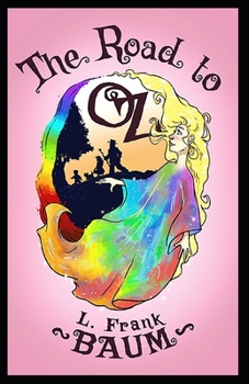 The Road to Oz: Illustrated
