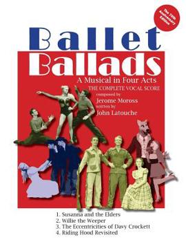 Paperback Ballet Ballads: A Musical in 4 Acts Book