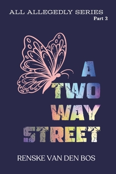 Two Way Street : Part 2 in the All Allegedly Series