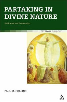 Hardcover Partaking in Divine Nature: Deification and Communion Book