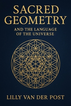 Paperback Sacred Geometry and the Language of the Universe Book