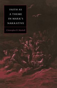 Paperback Faith as a Theme in Mark's Narrative Book