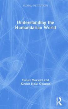 Hardcover Understanding the Humanitarian World Book