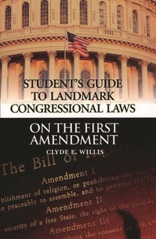 Hardcover Student's Guide to Landmark Congressional Laws on the First Amendment Book