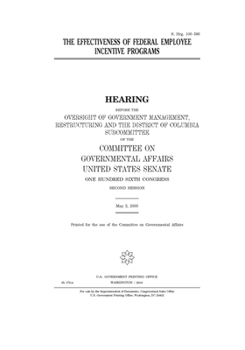 The effectiveness of federal employee incentive programs