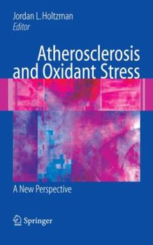 Paperback Atherosclerosis and Oxidant Stress: A New Perspective Book