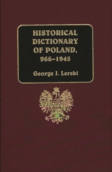 Hardcover Historical Dictionary of Poland, 966-1945 Book