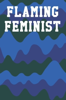 Flaming Feminist: Graph Paper Notebook 6”x9” 120 Pages