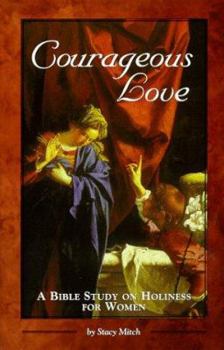 Paperback Courageous Love Book