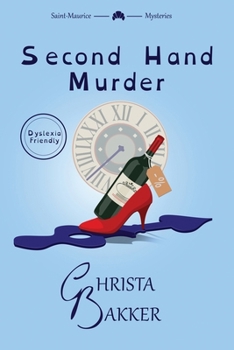 Second Hand Murder: A thrilling, race-against-the-clock cozy mystery (The Saint-Maurice Mysteries)