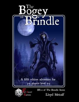 The Bogey of Brindle: An adventure for 1E / OSRIC system fantasy roleplaying games