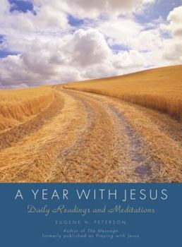 Hardcover A Year with Jesus: Daily Readings and Meditations Book