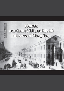 Paperback Frauen aus dem Adelsgeschlecht derer von Mengden [German] Book