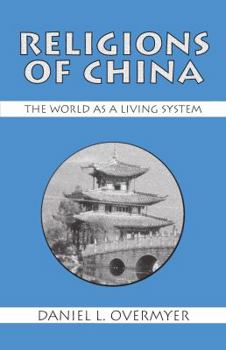 Paperback Religions of China: The World as a Living System Book