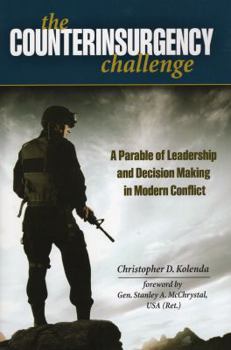 Hardcover Counterinsurgency Challenge: A Parable of Leadership and Decision Making in Modern Conflict Book