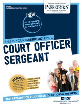Paperback Court Officer Sergeant (C-3508): Passbooks Study Guide Volume 3508 Book
