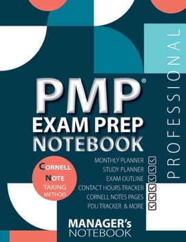 PMP Exam Prep Notebook, PMP Exam Study Plan Notebook, PMP Exam Note-Taking Notebook, Project Management Certification Exam Prep & Learning Study ... Self-Study Timeline, Contact Hours, Creden