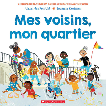 Paperback Mes Voisins, Mon Quartier [French] Book