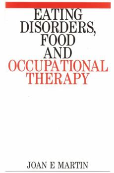Paperback Eating Disorders, Food and Occupational Book