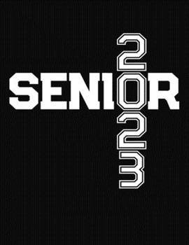 Paperback Senior 2023: Senior Class of 2023 Notebook - College Ruled Compostion Journal Book