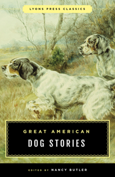 Paperback Great American Dog Stories: Lyons Press Classic Book