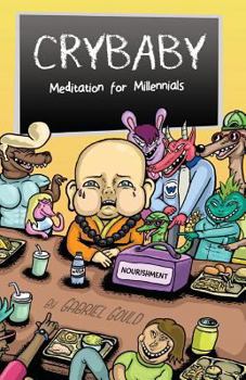 Paperback Crybaby: Meditation for Millenials Book