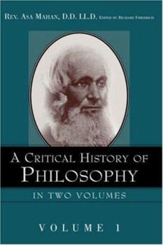 A Critical History of Philosophy Volume 1