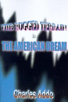 Paperback The Rugged Terrain to the American Dream Book