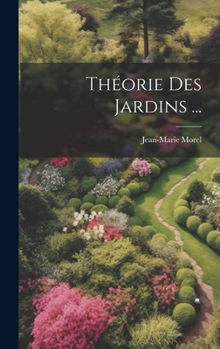 Hardcover Théorie Des Jardins ... [French] Book