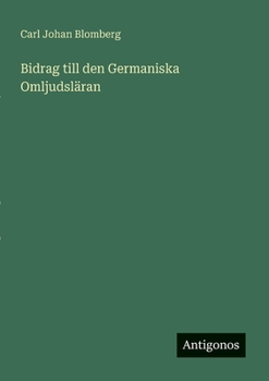 Bidrag till den Germaniska Omljudsläran (Swedish Edition)