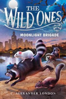 Hardcover The Wild Ones: Moonlight Brigade Book