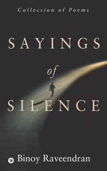 Paperback Sayings of Silence: Collection of poems Book