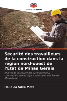 Paperback Sécurité des travailleurs de la construction dans la région nord-ouest de l'État de Minas Gerais [French] Book