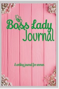 My Boss Lady Journal