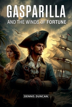 Paperback Gasparilla and The Winds of Fortune Book