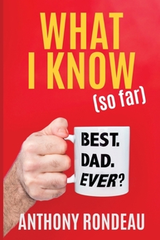 Paperback What I Know (So Far) Book
