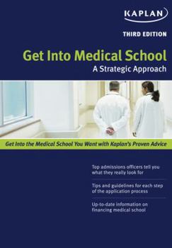 Get Into Medical School: A Strategic Approach