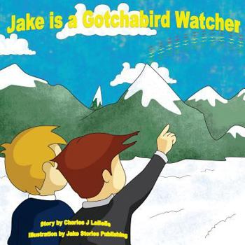 Paperback Jake is a Gotchabird Watcher Book