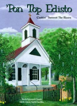 Spiral-bound Pon Top Edisto: Cookin' 'Tweenst the Rivers Book
