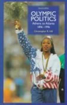 Hardcover Olympic Politics: Athens to Atlanta, 1896-1996 Book