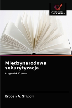 Międzynarodowa sekurytyzacja: Przypadek Kosowa