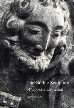 The Gothic Sculpture of Uppsala Cathedral: On Spiritual Guidance and Creative Joy