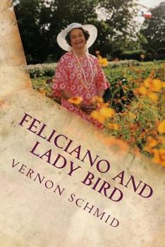 Paperback Feliciano and Lady Bird: A Texas Tale Book