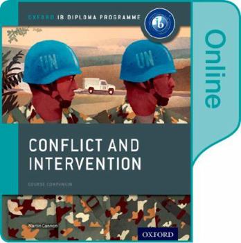 Electronics Conflict and Intervention: IB History Online Course Book: Oxford IB Diploma Program Book