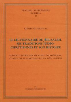Paperback Le Lectionnaire de Jerusalem. Ses Traditions Jedeo-Chretiennes Et Son Histoire [French] Book